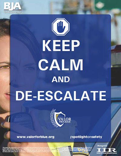 Keep calm and De-escalate